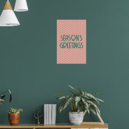 Season's Greetings Polka Dot Poster