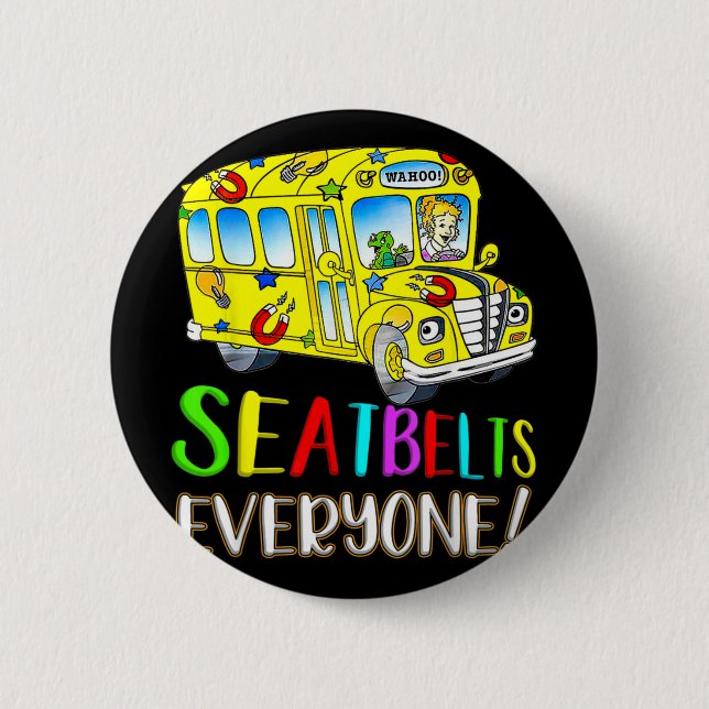 Seatbelts Everyone Fun Magic School Bus Driver Job Button (Vorderseite)