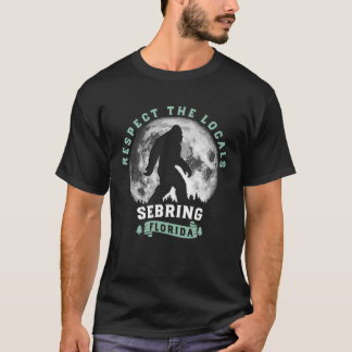 Sebring Florida Respekt vor den Einheimischen Bigf T-Shirt