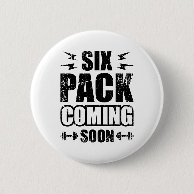 Sechs Pack bald kommen Button (Vorderseite)