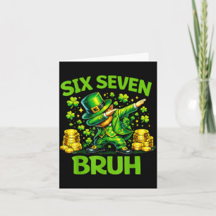 Sechs sieben 67 bruh 6 7 Meme lustiger St. Patrick Karte