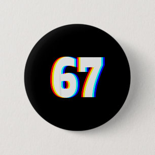 Sechs Sieben 6 7 Edm optische Täuschung Button