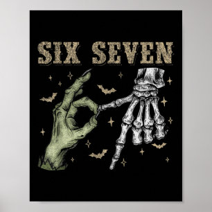 Sechs Sieben 6 7 Halloween 67 Gruseliger Skelett-M Poster