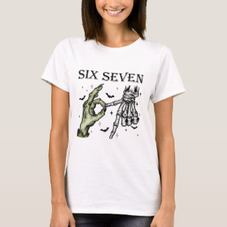 Sechs Sieben 6 7 Meme Lustige Hexe Skelett Hände T-Shirt