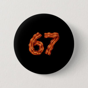 Sechs Sieben Bacon Cool Meme 67 Lustige Zahl Button