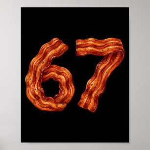 Sechs Sieben Bacon Cool Meme 67 Lustige Zahl Poster