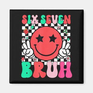 Sechs Sieben Bruh 6 7 Meme Gen Alpha Slang Lustige Magnet