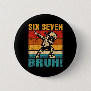 Sechs Sieben Bruh Dabbing Junge Lustig 67 Meme Gen Button