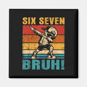 Sechs Sieben Bruh Dabbing Junge Lustig 67 Meme Gen Magnet