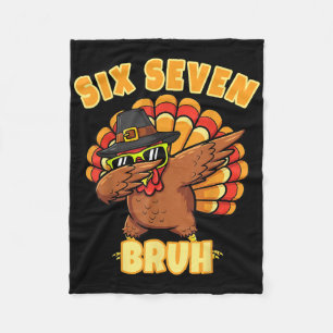 Sechs Sieben Bruh Dabbing Truthahn Erntedankfest 6 Fleecedecke