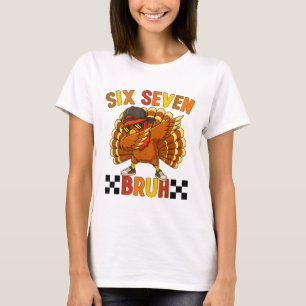Sechs Sieben Bruh Erntedankfest 67 Meme Truthahn D T-Shirt