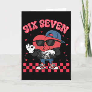 Sechs Sieben Bruh Lustig 67 Meme 6 7 Valentinstag  Karte