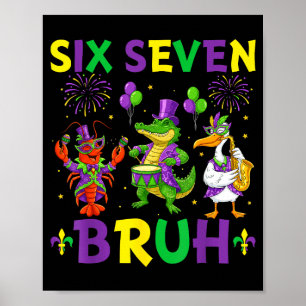 Sechs Sieben Bruh Meme Alligator Crawfish Pelikan Poster