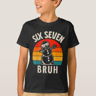 Sechs Sieben Bruh Schneemann 67 Meme Sechs Sieben T-Shirt