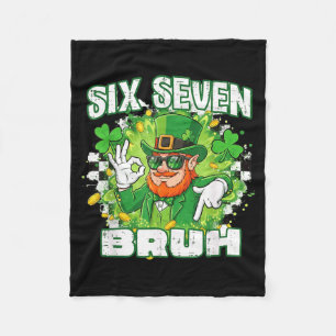 Sechs sieben bruh St. Patricks Day 6 7 Meme 67 Kin Fleecedecke