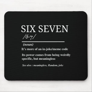 Sechs Sieben Definition Lustig 6 7 Meme Sarkastisc Mousepad