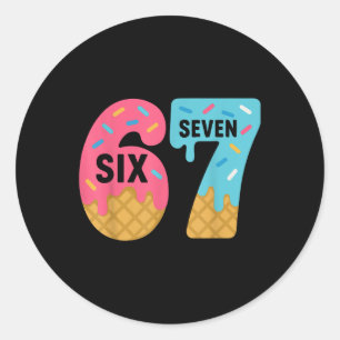 Sechs Sieben Eiscreme-Tropfen Cool Meme 67 Lustig Runder Aufkleber
