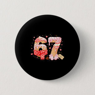 Sechs Sieben Eiscreme-Tropfen Cool Meme 67 Lustige Button