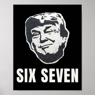 Sechs Sieben Lustiger Trump 67 Meme Patriotisch 6 Poster