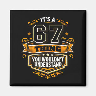 Sechs Sieben Meme ein 67 Ding Würdest Nicht Verste Magnet