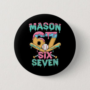 Sechs Sieben Meme Mason Eiscreme-Tropf Funny Byseb Button