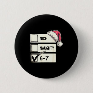 Sechs Sieben Nett Unartig 6-7 Slang  Button