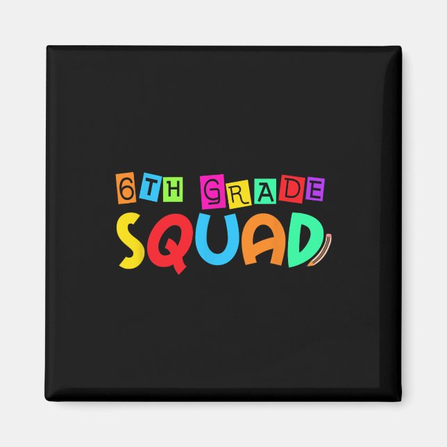 Sechste 6. Klasse Squad Back To School Erster Schu Magnet (Vorne)