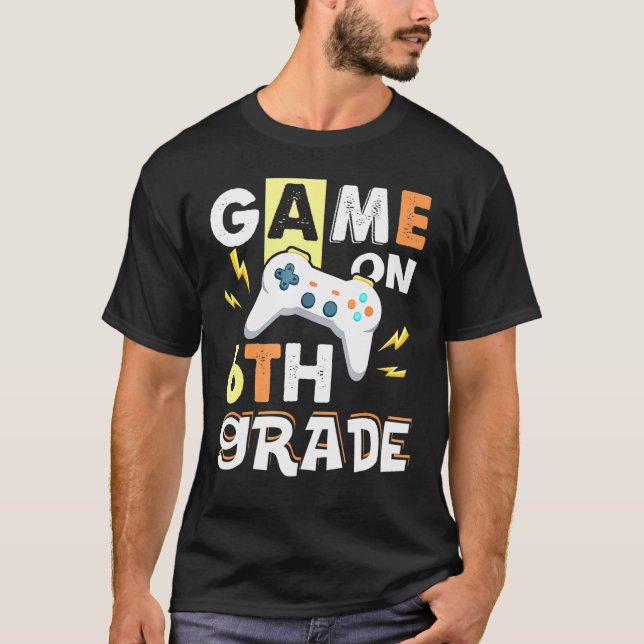 Sechste Stufe Spiel auf 6. Klasse Schulspiel Contr T-Shirt (Vorderseite)