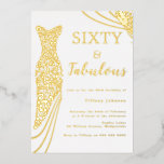 Sechzig & Fabulous! Gold Foil Dress 60. Geburtstag Folieneinladung<br><div class="desc">Sechzig & Fabulous! Gold Foil Dress 60th Birthday Foil Einladung Weitere Einladungen in unserem Nest- und Nestladen</div>