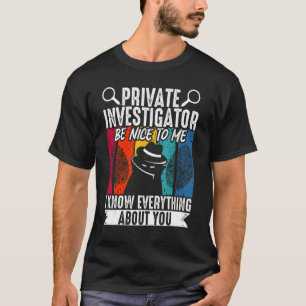 Secret Spy Private Eye Crimescene Ermittler Pri T-Shirt