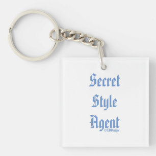Secret Style Agent by LBDesign Acryl Schlüsselanh Schlüsselanhänger