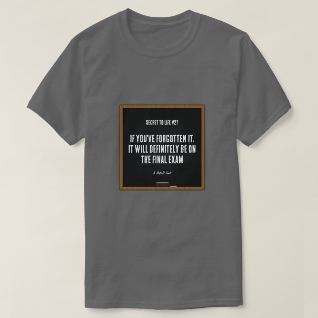 Secret to Life #27 (Abschlussprüfung) - Ein Mister T-Shirt (Design vorne)