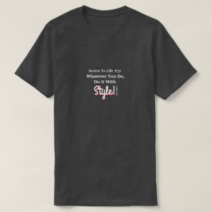 Secret to Life #57 - A MisterP-Shirt T-Shirt