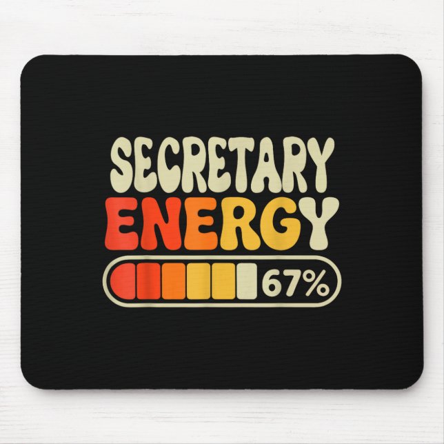 Secretary Energy 67 Percent Funny Job Title Humor  Mousepad (Vorne)