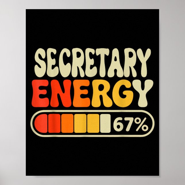 Secretary Energy 67 Percent Funny Job Title Humor  Poster (Vorne)