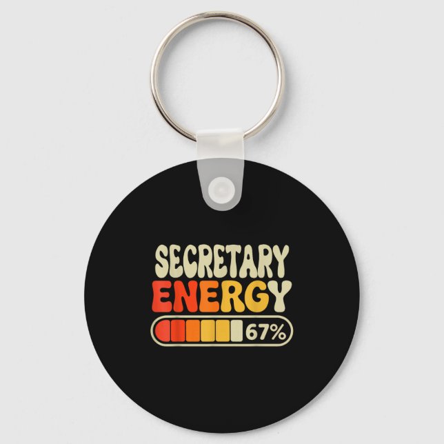 Secretary Energy 67 Percent Funny Job Title Humor  Schlüsselanhänger (Vorderseite)