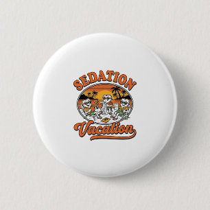 Sedierung Urlaub Retro Zahnmedizin Humor Shirt Des Button