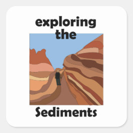 Sedimentgestein Erkundung der Sedimente Wanderer Quadratischer Aufkleber