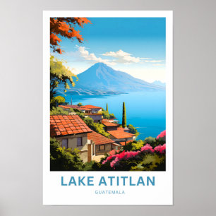 See Atitlan Guatemala Reisedrucken Poster