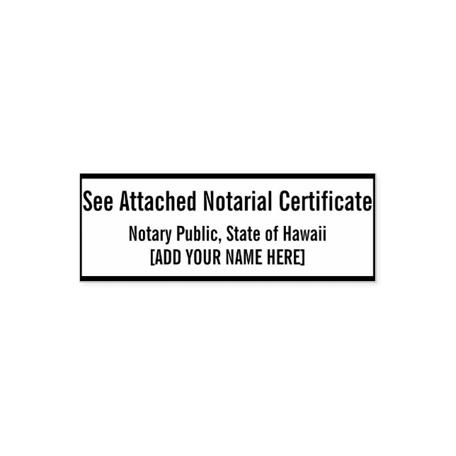 See Attached Notarial Certificate [With your name] Permastempel (Design)