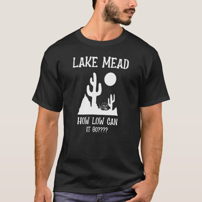 See bedeutet wie niedrig kann es gehen T-Shirt (Vorderseite)