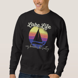 SEE LIFE, denn Strände sind salzige Bootsmeile 1 Sweatshirt