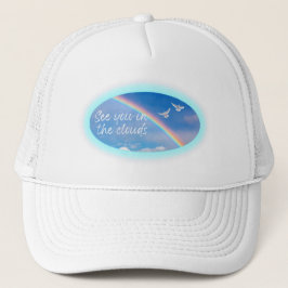 See You In The Clouds Trucker Hat Truckerkappe