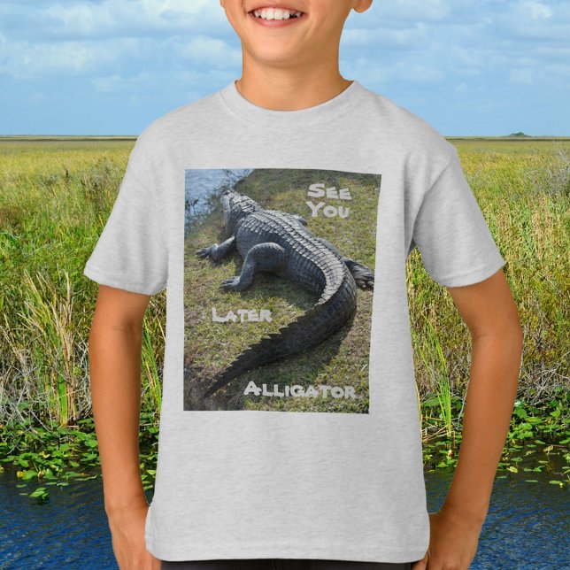 See You Later Alligator Everglades Florida T-Shirt (Von Creator hochgeladen)