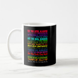 See You Later Alligator Kaffeetasse
