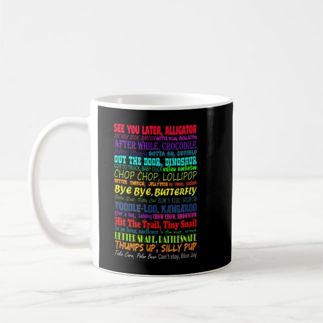 See You Later Alligator   Kaffeetasse (Links)