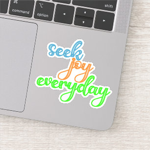 Seek Joy Everyday Aufkleber