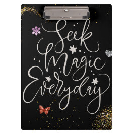 Seek Magic Every Day- Glam Glitter Clipboard Klemmbrett