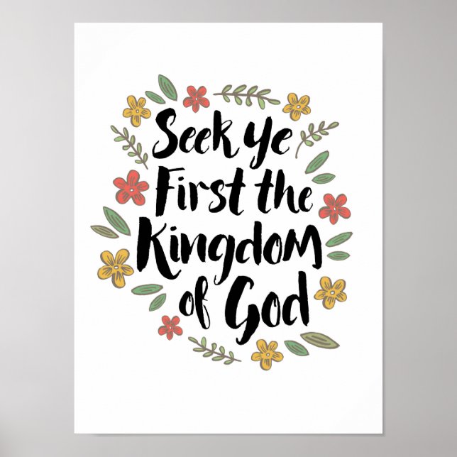 Seek Ye First the Kingdom of God Art Print Poster (Vorne)