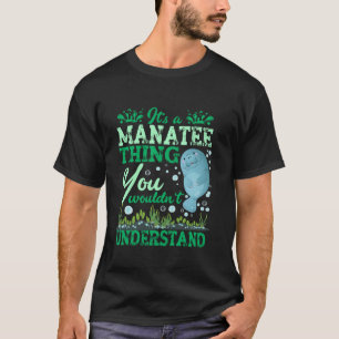 Seekuh Es Ist Eine Manatee-Sache Manateeliebhaber T-Shirt